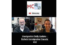 Immigration Daily Update - Bulletin Immigration Canada #32